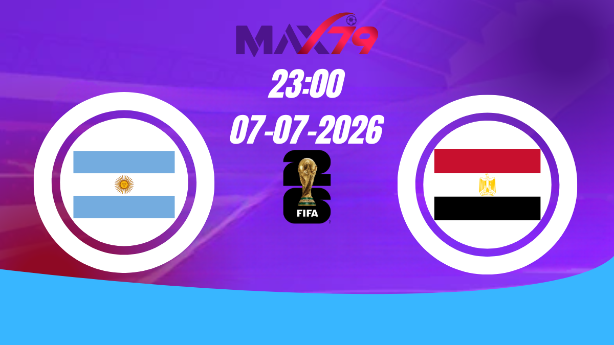 Soi kèo Argentina vs Ai Cập | 23h00 - 07/07/2026 - World Cup