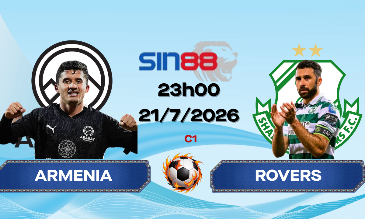 Soi kèo bóng đá Ararat-Armenia – Shamrock Rovers 23h00 ngày 21/07/2026 – Champions League