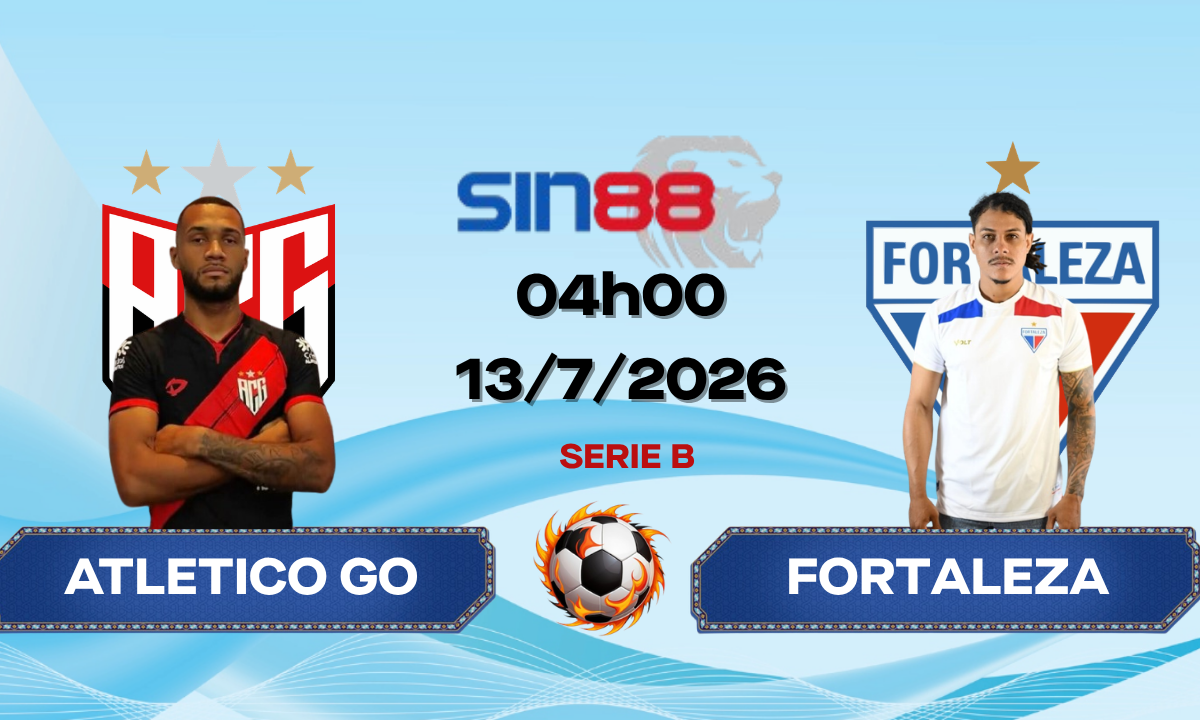 Soi kèo bóng đá Atletico GO - Fortaleza 04h00 ngày 13/07/2026 - Serie B