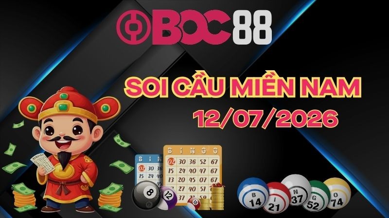 BOC88 - Soi Cầu XSMN 12/07/2026