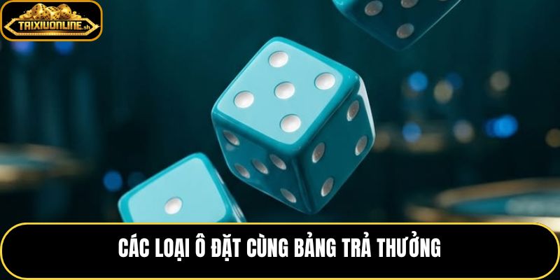 Tài xỉu phượng hoàng với các ô đặt và mức trả thưởng