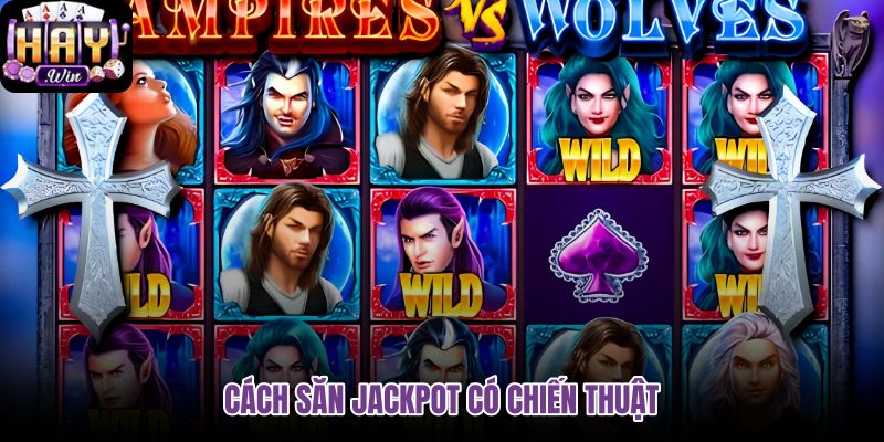 cach-san-jackpot-co-chien-thuat