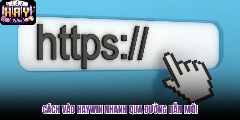 cach-vao-haywin-nhanh-qua-duong-dan-moi cach-vao-haywin-nhanh-qua-duong-dan-moi
