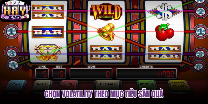 chon-volatility-theo-muc-tieu-san-qua
