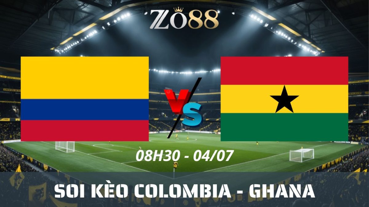 Soi kèo nhà cái Colombia - Ghana 04/07/2026 08h30 World Cup