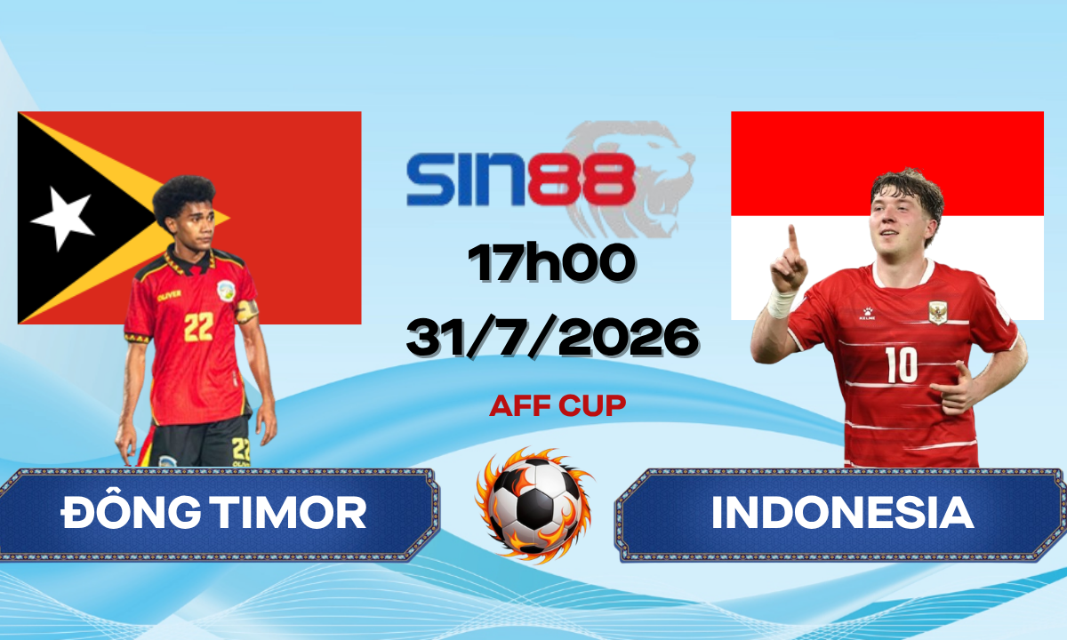 Soi kèo bóng đá Đông Timor – Indonesia 17h00 ngày 31/07/2026 – AFF CUP