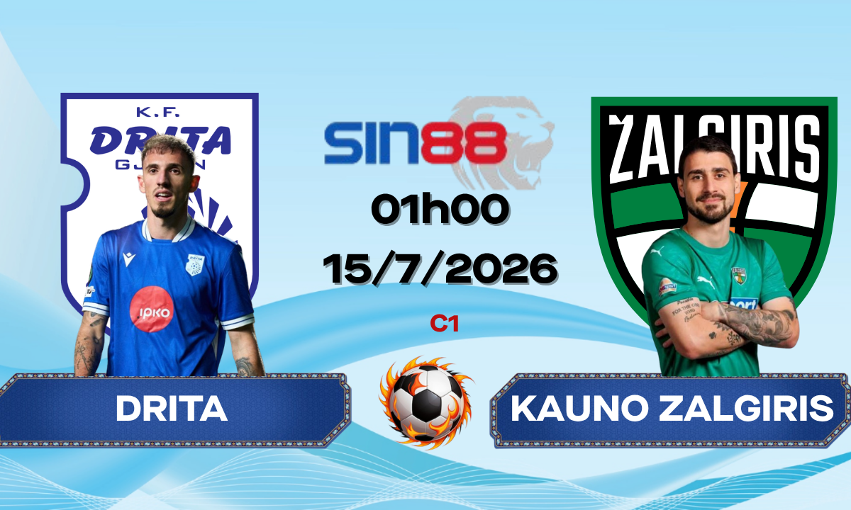 Soi kèo bóng đá Drita - Kauno Zalgiris 01h00 ngày 15/07/2026 - Champions League
