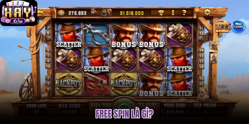 Free Spin là gì và giá trị lượt quay miễn phí