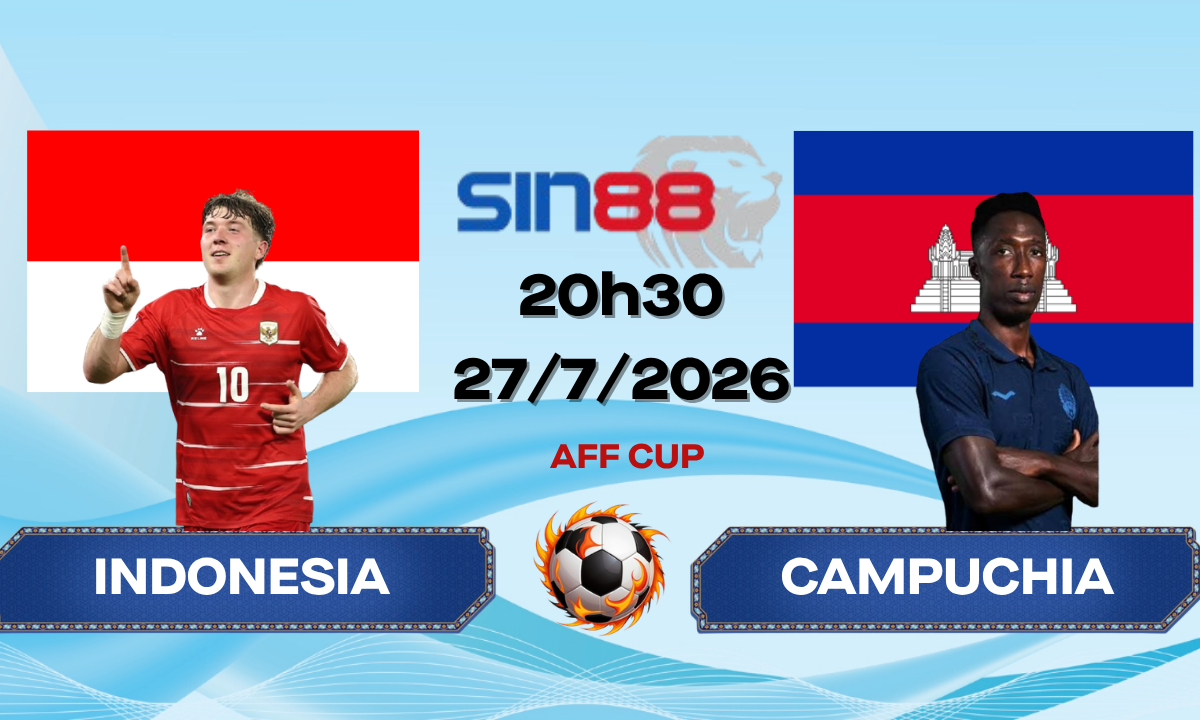 Soi kèo bóng đá Indonesia – Campuchia 20h30 ngày 27/07/2026 – AFF CUP