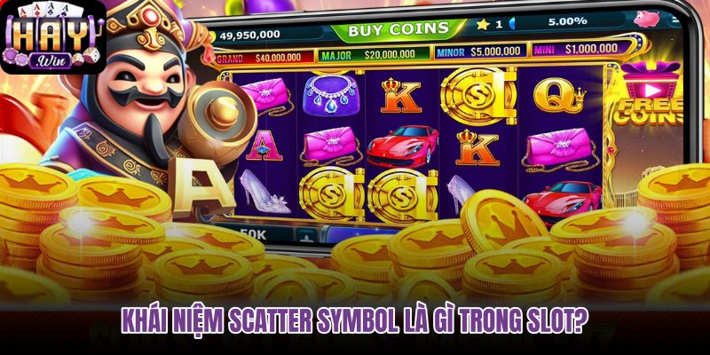 khai-niem-scatter-symbol-la-gi-trong-slot khai-niem-scatter-symbol-la-gi-trong-slot
