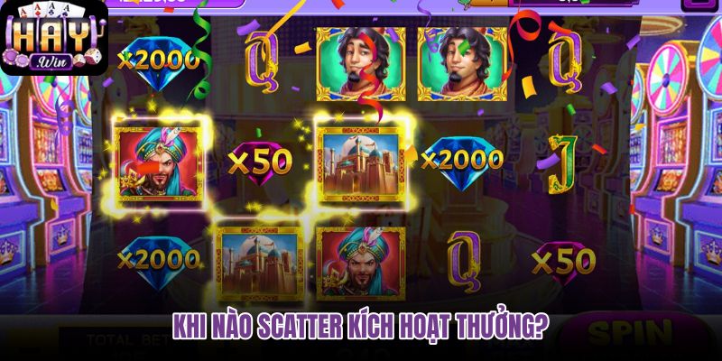khi-nao-scatter-kich-hoat-thuong khi-nao-scatter-kich-hoat-thuong