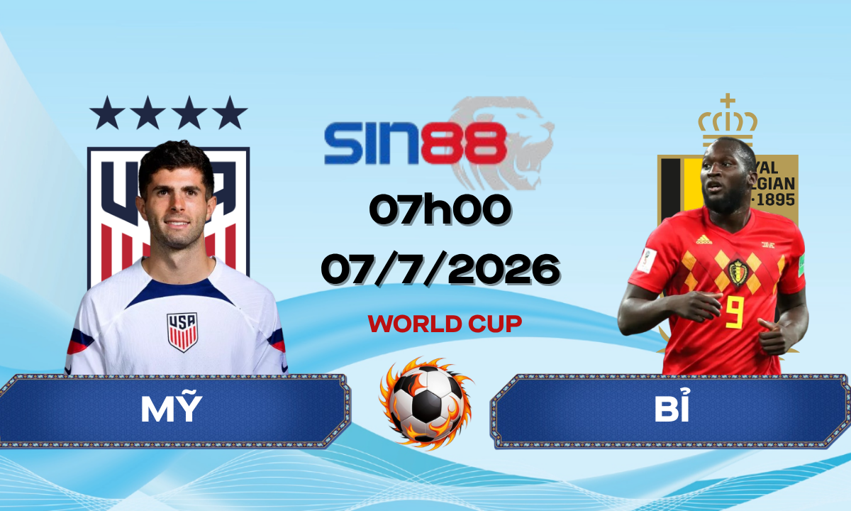Soi kèo bóng đá Mỹ - Bỉ 07h00 ngày 07/07/2026 - World Cup
