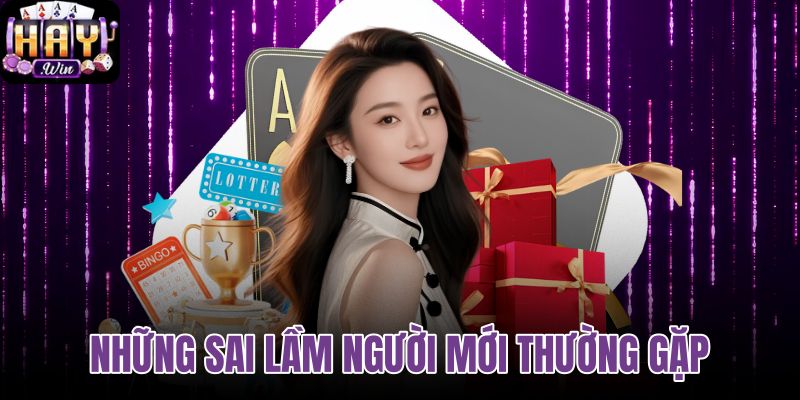 Những sai lầm người mới thường gặp