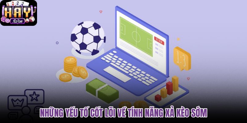 nhung-yeu-to-cot-loi-ve-tinh-nang-xa-keo-som