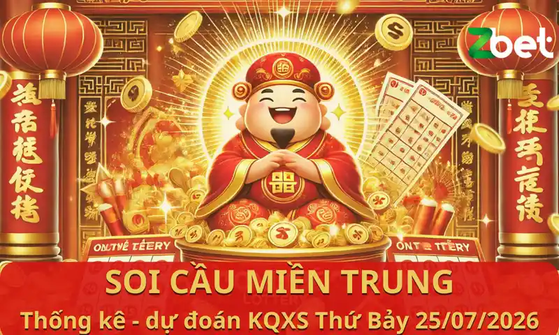 Zbet soi cầu Miền Trung – Thứ bảy ngày 25/07/2026 – XSMT