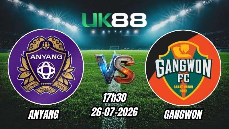 Soi kèo Anyang vs Gangwon | 17h30 – 26/07/2026 – K League 1