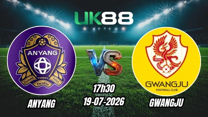 Soi kèo Anyang vs Gwangju FC | 17h30 - 19/07/2026 - K League 1