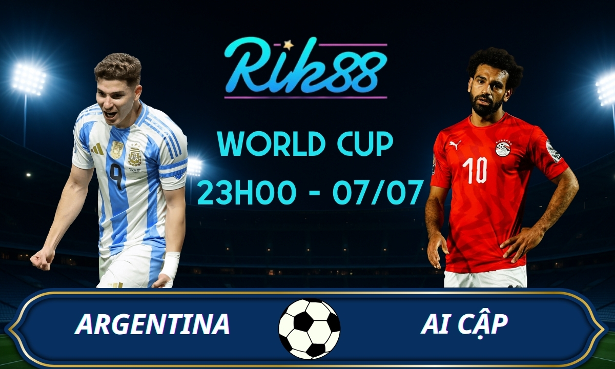 Soi kèo Argentina vs Ai Cập - 23h00 ngày 07/07/2026 - World Cup