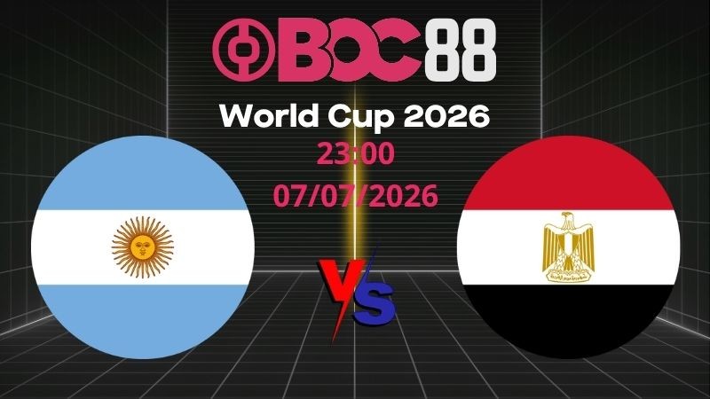 Soi Kèo Argentina vs Ai Cập | 23:00 07/07/2026 - World Cup 2026
