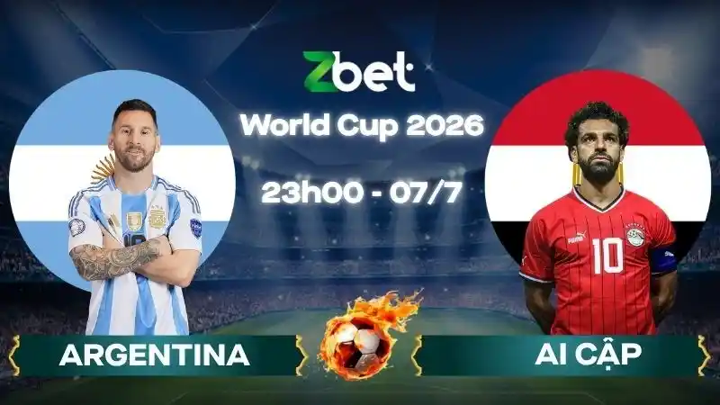 Nhận định soi kèo Argentina vs Ai Cập - 23h00 07/07/2026 - World Cup 2026