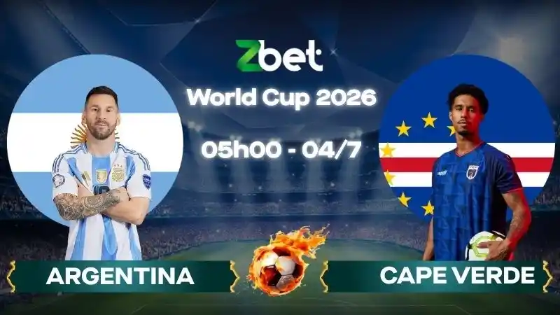 Nhận định soi kèo Argentina vs Cape Verde - 05h00 04/07/2026 - World Cup 2026