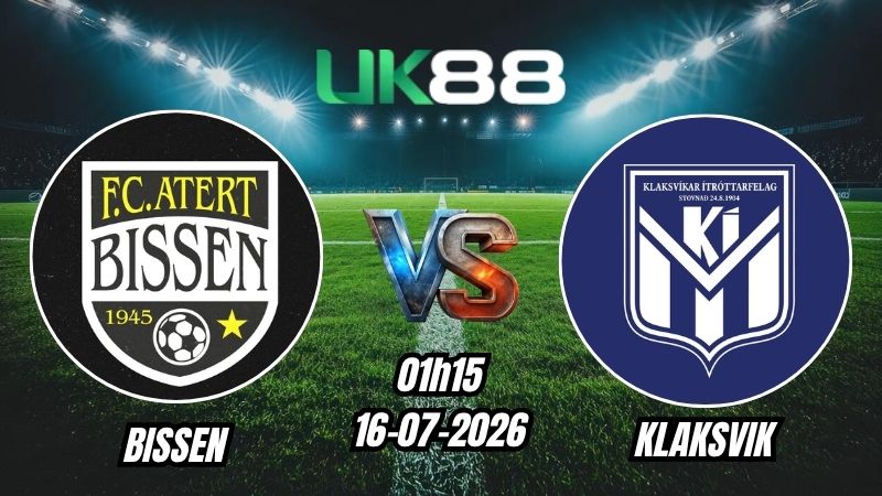 Soi kèo Bissen vs Klaksvik | 01h15 - 16/07/2026 - Play -off Champions League