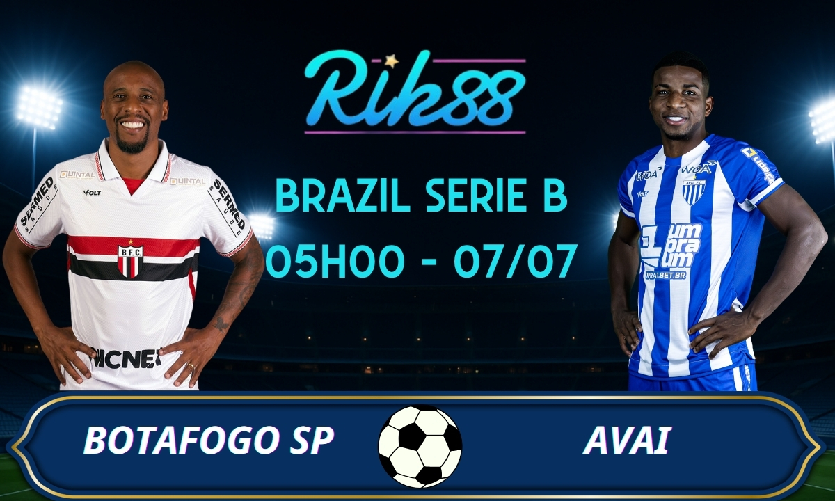 Soi kèo Botafogo SP vs Avai - 05h00 ngày 07/07/2026 - Brazil Serie B
