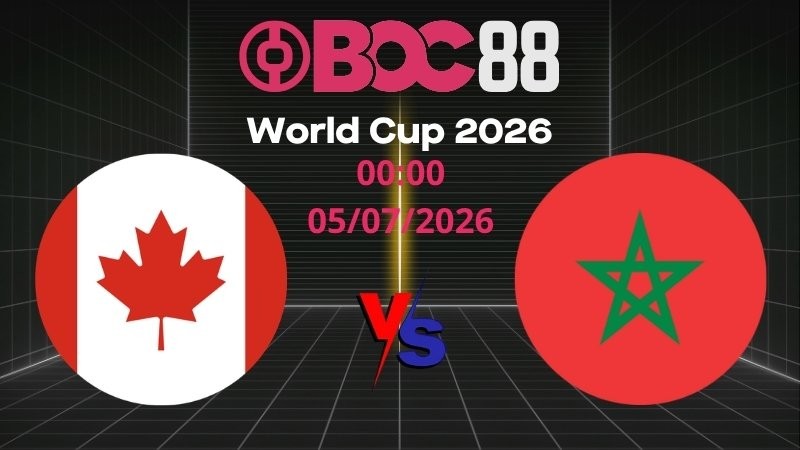 Soi Kèo Canada vs Morocco | 00:00 05/07/2026 - World Cup 2026