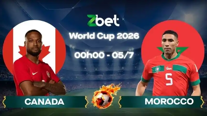 Nhận định soi kèo Canada vs Morocco - 00h00 05/07/2026 - World Cup 2026