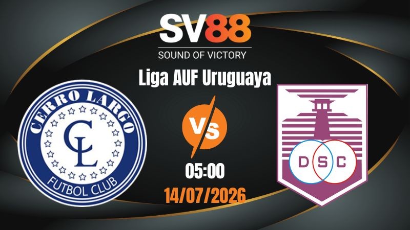 Soi Kèo Cerro Largo vs Defensor 05:00 14/07/2026 | Liga AUF Uruguaya