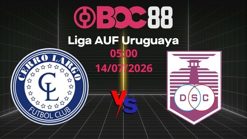 Soi Kèo Cerro Largo vs Defensor | 05:00 14/07/2026 - Liga AUF Uruguaya