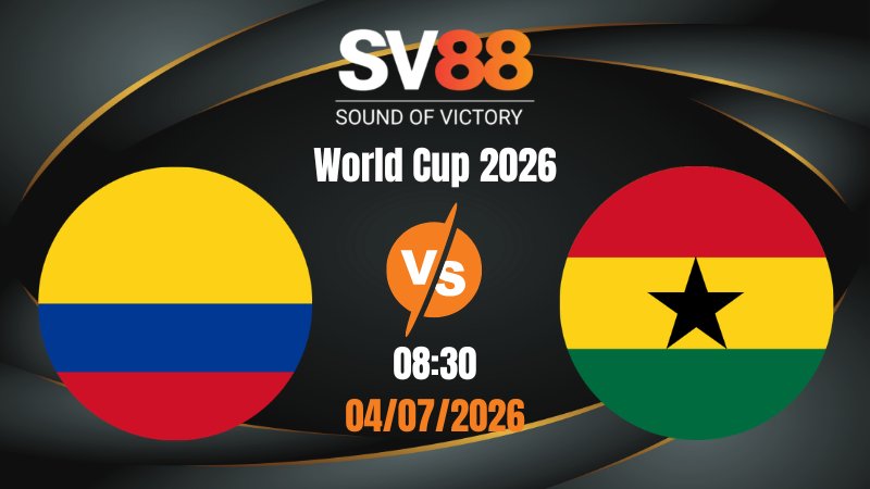 Soi Kèo Colombia vs Ghana 08:30 04/07/2026 | World Cup 2026