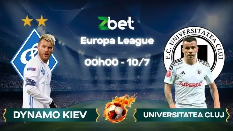 Nhận định soi kèo Dynamo Kiev vs Universitatea Cluj - 00h00 10/07/2026 - Europa League