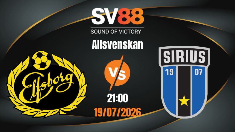 Soi Kèo Elfsborg vs Sirius 21:00 19/07/2026 | Allsvenskan
