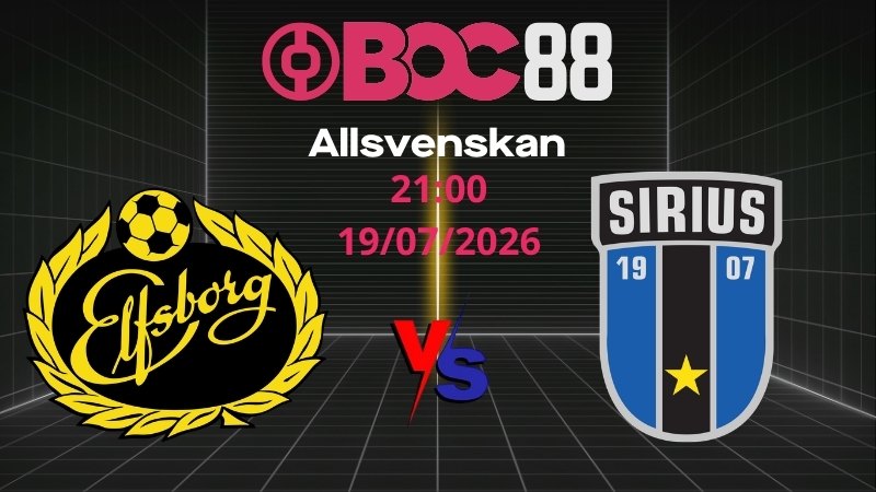 Soi Kèo Elfsborg vs Sirius | 21:00 19/07/2026 – Allsvenskan