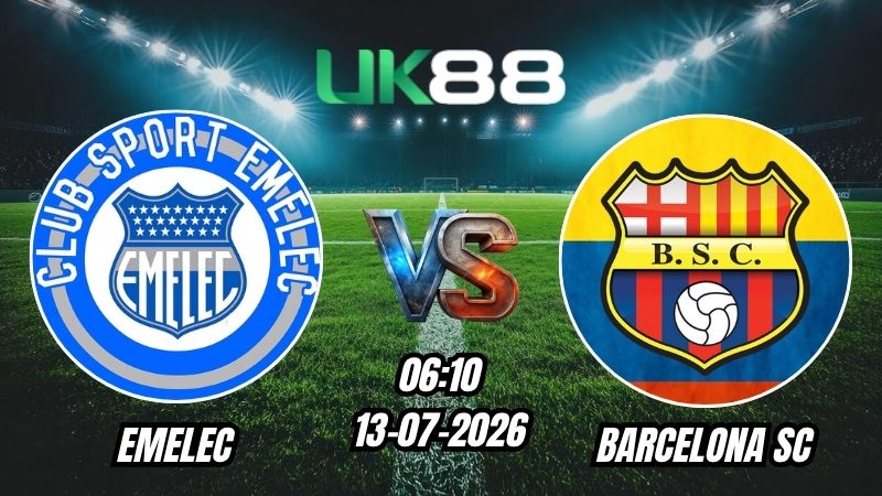 Soi kèo Emelec vs Barcelona SC | 06h10 - 13/07/2026 - Liga Pro Ecuador