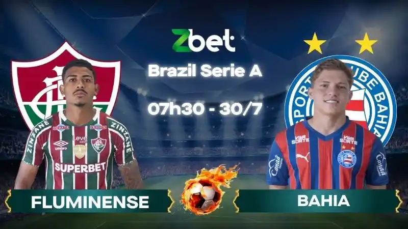 Nhận định soi kèo Fluminense vs Bahia – 07h30 30/07/2026 – Brazil Serie A