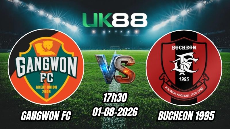 Soi kèo Gangwon FC vs Bucheon 1995 | 17h30 – 01/08/2026 – K League 1