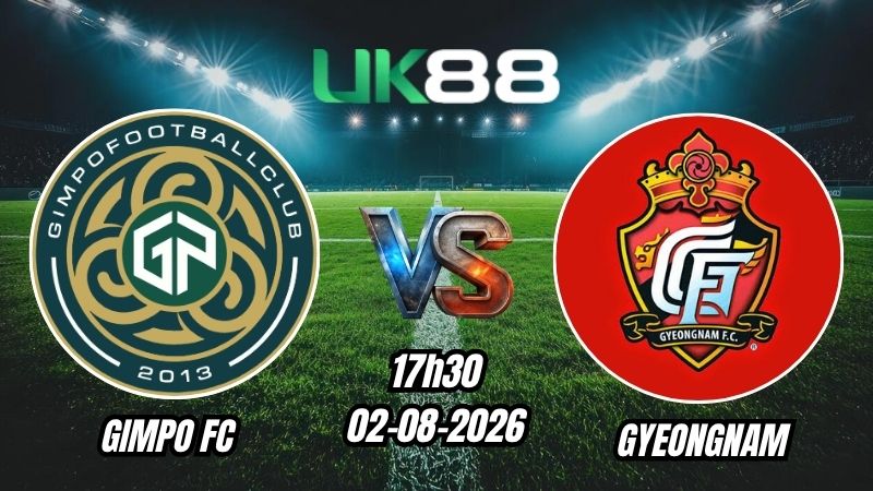 Soi kèo Gimpo FC vs Gyeongnam | 17h30 – 02/08/2026 – K League 2