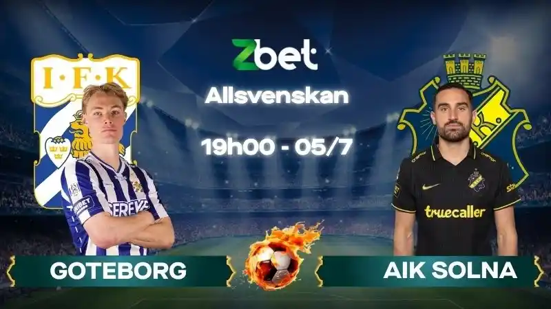 Nhận định soi kèo Goteborg vs AIK Solna - 19h00 05/07/2026 - Allsvenskan