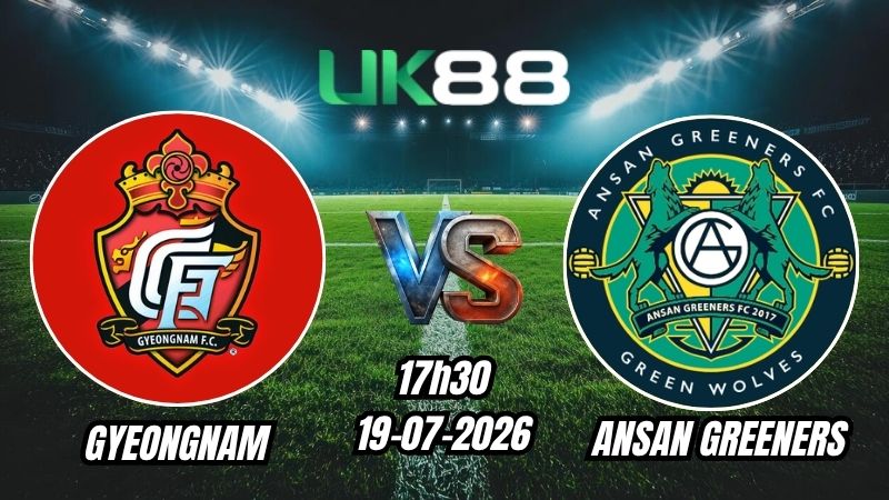 Soi kèo Gyeongnam vs Ansan Greeners | 17h30 - 19/07/2026 - K League 2