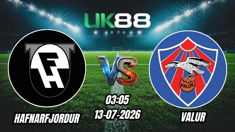 Soi kèo Hafnarfjordur vs Valur | 03h05 - 13/07/2026 - VĐQG Iceland
