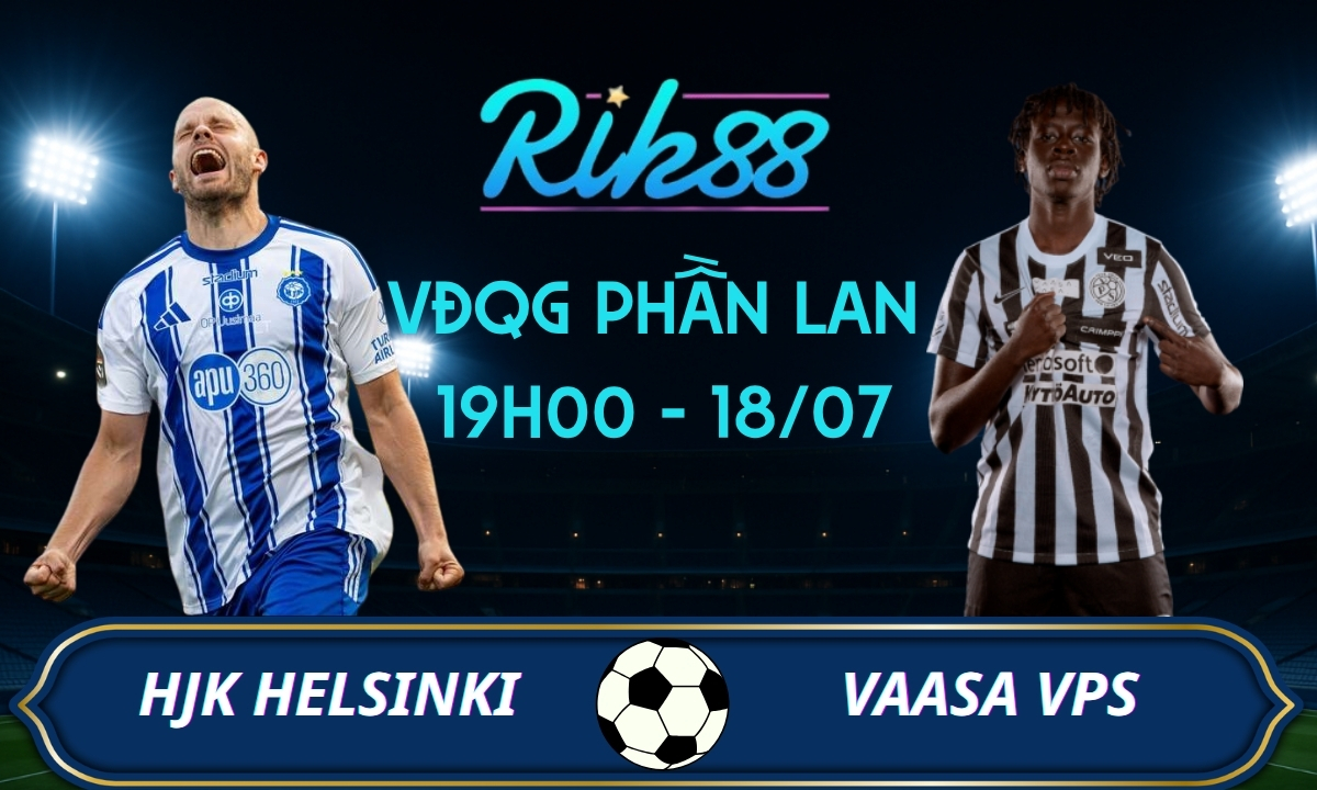 Soi kèo HJK Helsinki vs Vaasa VPS - 19h00 ngày 18/07/2026 - VĐQG Phần Lan