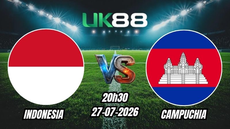 Soi kèo Indonesia vs Campuchia | 20h30 – 27/07/2026 – ASEAN Cup 2026
