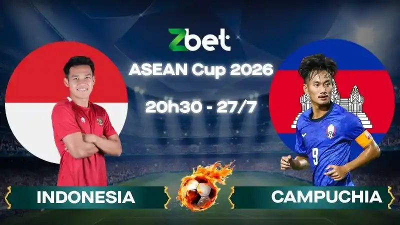 Nhận định soi kèo Indonesia vs Campuchia – 20h30 27/07/2026 – ASEAN Cup 2026