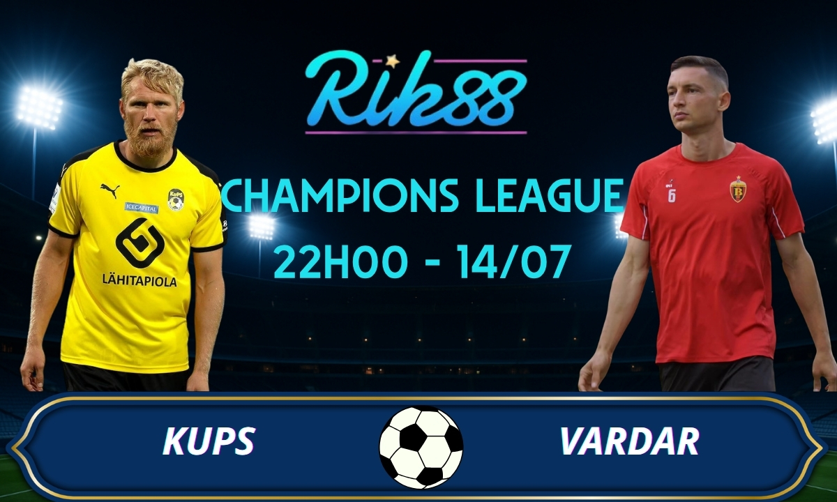 Soi kèo KuPS vs Vardar - 22h00 ngày 14/07/2026 - Champions League
