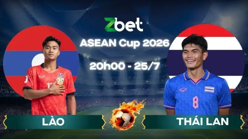 Nhận định soi kèo Lào vs Thái Lan – 20h00 25/07/2026 – ASEAN Cup 2026