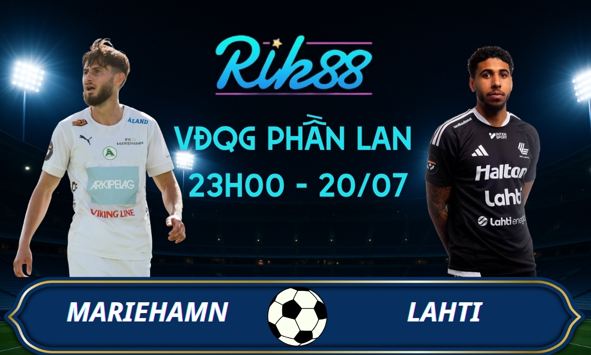 Soi kèo Mariehamn vs Lahti – 23h00 ngày 20/07/2026 – VĐQG Phần Lan