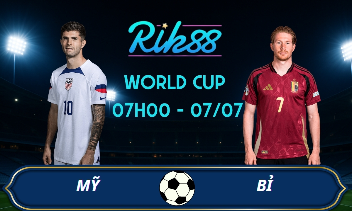 Soi kèo Mỹ vs Bỉ - 07h00 ngày 07/07/2026 - World Cup