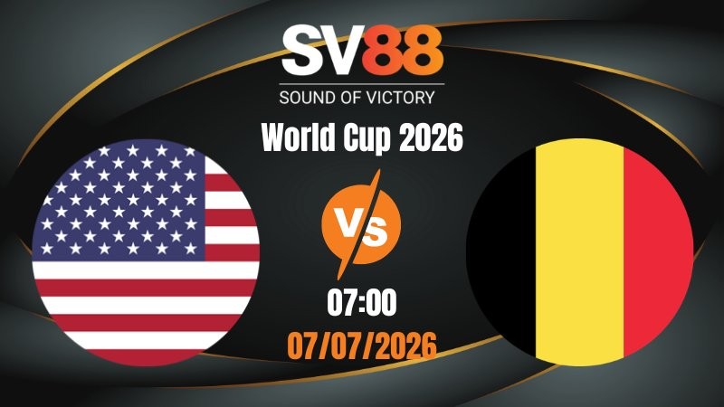 Soi Kèo Mỹ vs Bỉ 07:00 07/07/2026 | World Cup 2026
